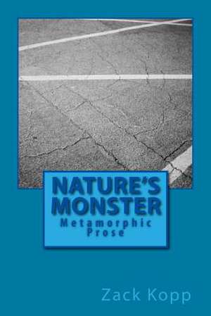 Nature's Monster de Zack Kopp