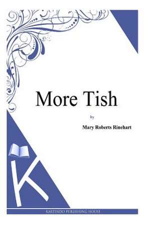 More Tish de Mary Roberts Rinehart