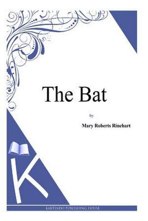 The Bat de Mary Roberts Rinehart