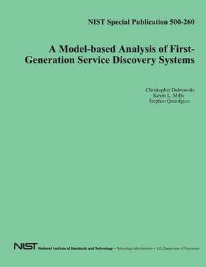 A Model-Based Analysis of First-Generation Service Discovery Systems de U. S. Depar Tment of Commerce