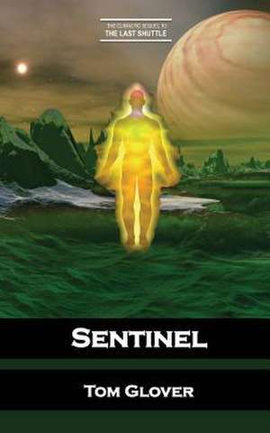 Sentinel de Tom Glover