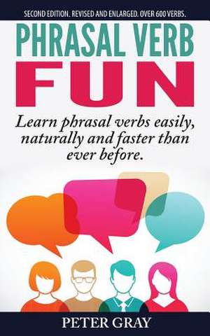 Phrasal Verb Fun de Peter Gray