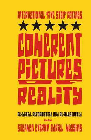 Coherent Pictures of Reality (International Five Star Ratings) de MR Stephen Everon Adriel Huggins