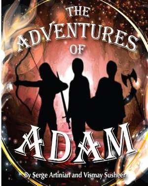 The Adventures of Adam de Serge Souren Artinian