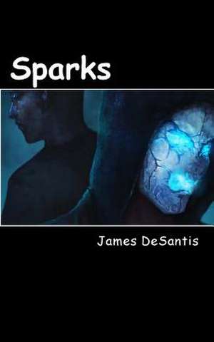 Sparks de James C. DeSantis