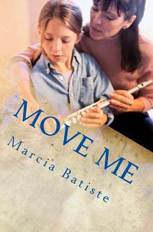 Move Me de Wilson, Marcia Batiste Smith