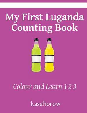 My First Luganda Counting Book de Kasahorow