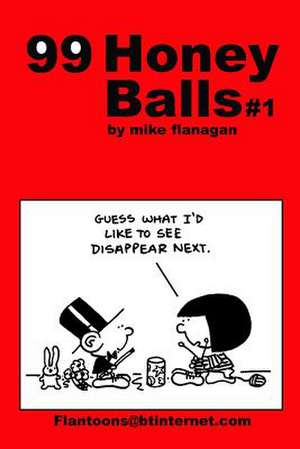 99 Honeyballs #1 de Mike Flanagan