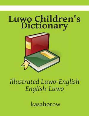 Luwo Children's Dictionary de Kasahorow