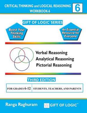 Critical Thinking and Logical Reasoning Workbook-6 de Ranga Raghuram