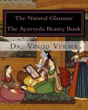 The Natural Glamour de Dr Vinod Verma