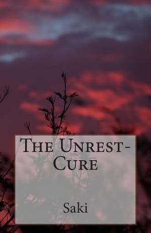 The Unrest-Cure de Saki