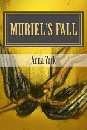 Muriel's Fall- Abaddon's Awakening de Anna York