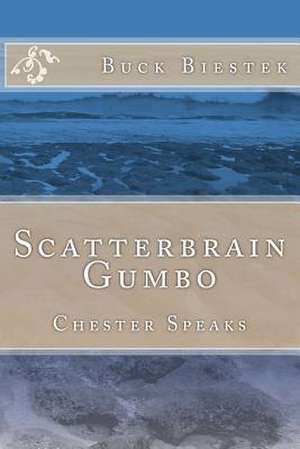 Scatterbrain Gumbo de Buck Biestek