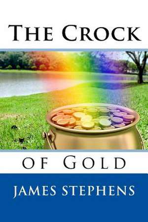 The Crock of Gold de James Stephens