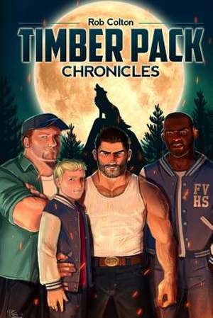 Timber Pack Chronicles de Rob Colton