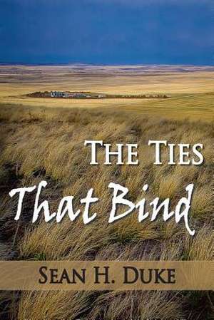 The Ties That Bind de Sean H. Duke