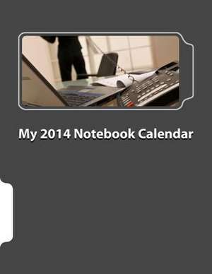 My 2014 Notebook Calendar de Indy Narwal