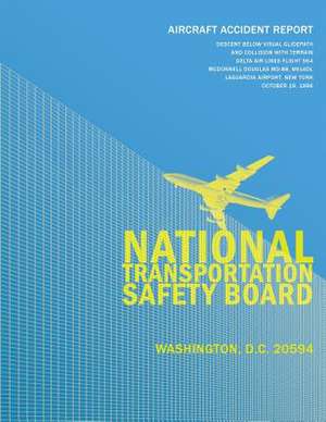 Aircraft Accident Report de National Transportation Safety Board