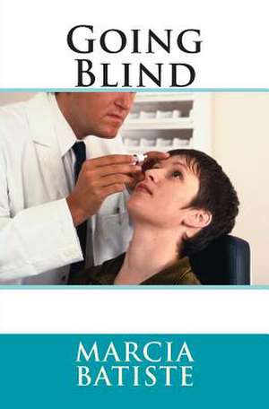 Going Blind de Wilson, Marcia Batiste Smith