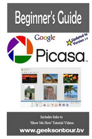 Picasa 3.9 Beginner's Guide de Chris Guld