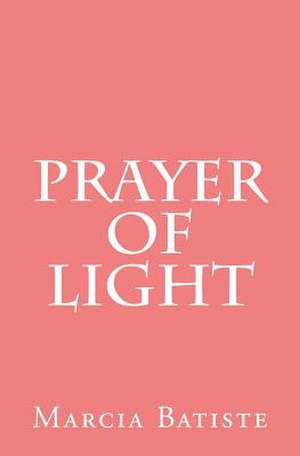 Prayer of Light de Wilson, Marcia Batiste Smith