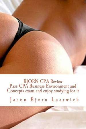 Bjorn CPA Review de Luarwick, Bjorn Jason