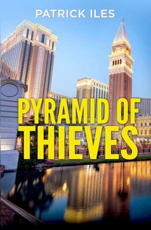 Pyramid of Thieves de Patrick Iles