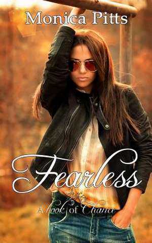 Fearless de Monica Pitts