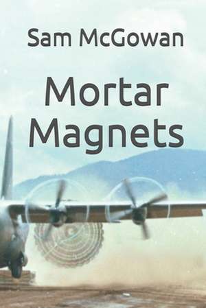 Mortar Magnets de Sam McGowan