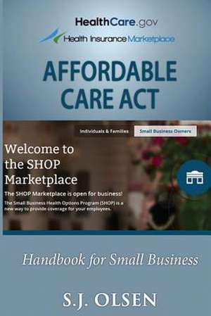 Affordable Care ACT de S. J. Olsen