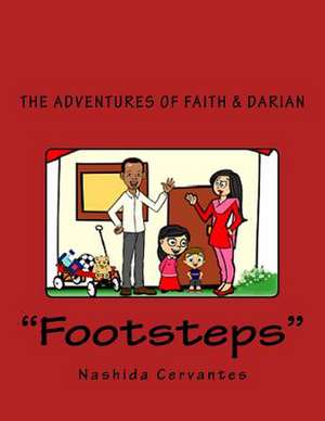 The Adventures of Faith & Darian de Nashida Cervantes