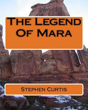 The Legend of Mara de Stephen Curtis