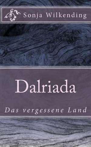 Dalriada de Sonja Wilkending