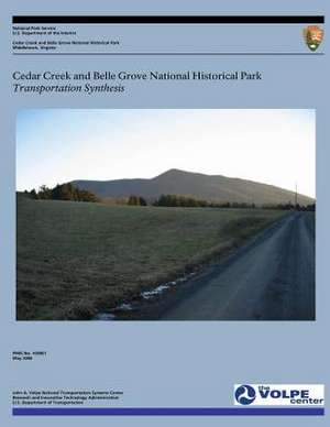 Cedar Creek and Belle Grove National Historical Park de U. S. Department of Transportation