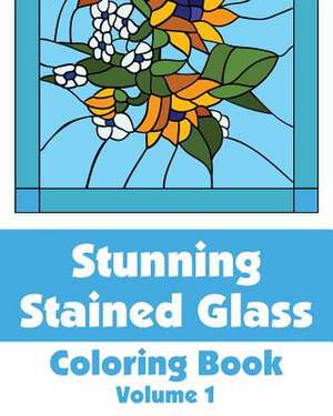 Stunning Stained Glass Coloring Book (Volume 1) de Various