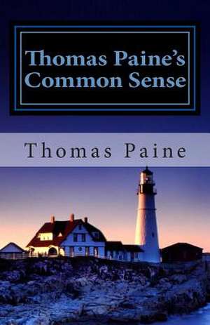 Thomas Paine's Common Sense de Thomas Paine