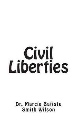 Civil Liberties de Wilson, Marcia Batiste Smith