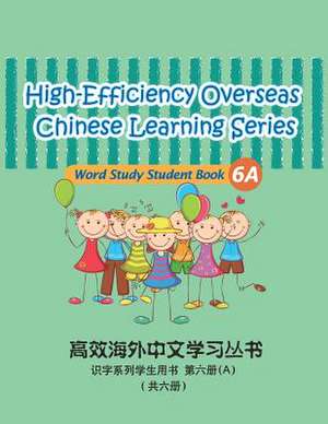 High-Efficiency Overseas Chinese Learning Series, Word Study Series, 6a de Peng Wang