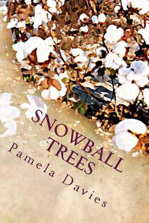 Snowball Trees de Pamela Sue Davies