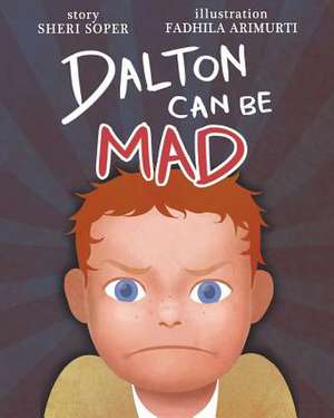 Dalton Can Be Mad de Sheri Soper