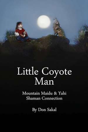 Little Coyote Man de Don Sakal