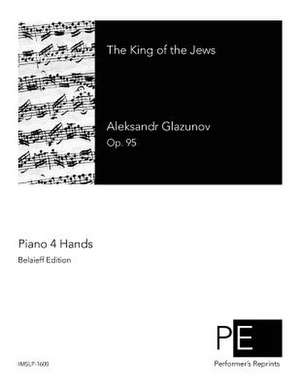 The King of the Jews de Aleksandr Glazunov