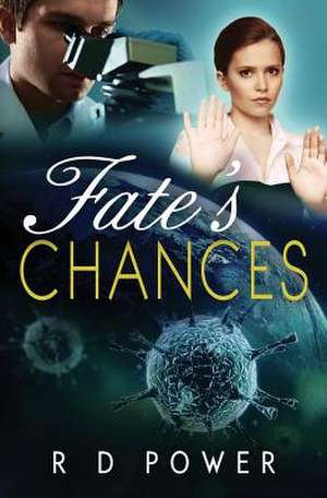 Fate's Chances de R. D. Power