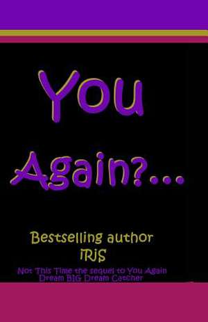 You Again?... de Iris Jones