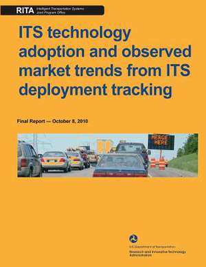 Its Technology Adoption and Observed Market Rends from Its Deployment Tracking de U. S. Department of Transportation