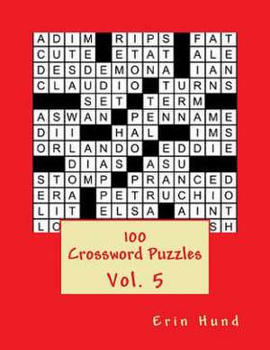 100 Crossword Puzzles Vol. 5 de Erin Hund