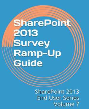 Sharepoint 2013 Survey Ramp-Up Guide de Steven Mann