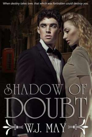 Shadow of Doubt - Part 2 de W. J. May