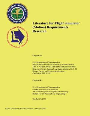 Literature for Flight Simulator (Motion) Requirements Research de U. S. Department of Transportation